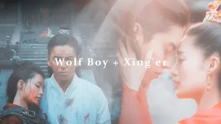 The Wolf - Wolf Boy + Xing'er || 𝒷𝓇𝒾𝓃𝑔 𝓂𝑒 𝒷𝒶𝒸𝓀 𝓉𝑜 𝓁𝒾𝒻𝑒