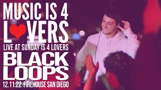 Black Loops Live at Music is 4 Lovers [2022-12-11 @ Firehouse, San Diego] [MI4L.com]