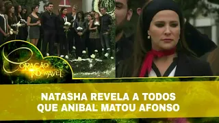 Coração Indomável - O Enterro de Aníbal; Natasha diz a todos no enterro que Aníbal matou o Afonso