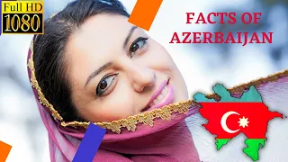 INTERESTING FACTS ABOUT Azerbaijan | FUN FACTS ABOUT Azerbaijan | World’s Every Country.