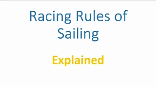 Racing Rules Expained: What is Right of Way?