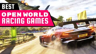 The Best Open World Racing Games That You Must Play