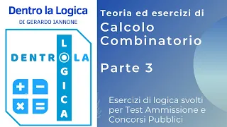 Esercizi logica svolti: Calco combinatorio - Parte 3 (test medicina, professioni sanitarie, Bocconi)