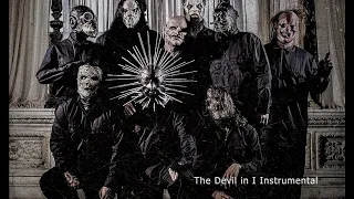 Slipknot - The Devil in I Instrumental