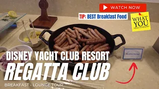 Disney Yacht Club * REGATTA CLUB LOUNGE * Breakfast Review * Full Tour *Worth the Money?