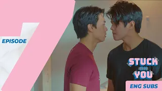 STUCK ON YOU | EPISODE 7: TRUE LOVE'S KISS  [ENG SUB]