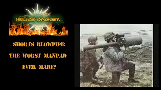 What is the Blowpipe?  Could it possibly be the worst Air Defense weapon of all time?