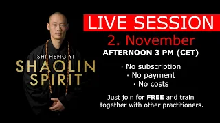 Shaolin Spirit LiveSession 2nd November 3pm