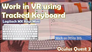 Work In Virtual Reality Quest 2 Using Tracked Keyboard Logitech MX Keys Mini