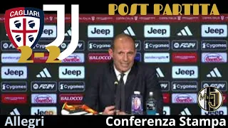 Cagliari - Juventus 2-2 🎤 Conferenza stampa di Allegri ....cambiarli tutti!