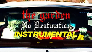 The Garden - No Destination (Instrumental)