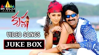 Krishna Songs Jukebox | Video Songs Back to Back | Ravi Teja, Trisha | Sri Balaji Video