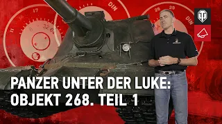 Panzer unter der Luke: Objekt 268. Teil 1 [World of Tanks Deutsch]