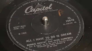 Bobbie Gentry and Glenn Campbell - All I Have To Do Is Dream (1969 7" Single)