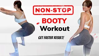 NON - STOP BOOTY Workout to Get FASTER Result !🔥Intense & Fast, No Equipment | Round & Lifted Booty