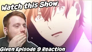 That Hit Me Hard! Given Episode 9 Reaction