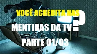 Como a Mídia Manipula e Controla as Pessoas [Parte 01/03]