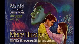 Mere Huzoor 1968 full hindi 720p movie| मेरे हुजूर | Jeetendra, Johnny, Mala Sinha, Raaj Kumar