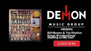 Bill Wyman & The Rhythm Kings, Bootleg Kings - Walking on My Own