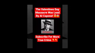 The Valentines Day Massacre Was Lead By Al Capone! 🤯😨 #shorts #alcapone #mafia #truecrime