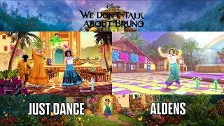 Just Dance Comparison | We Don’t Talk About Bruno - Disney's Encanto [JUST DANCE VS ALDENS]