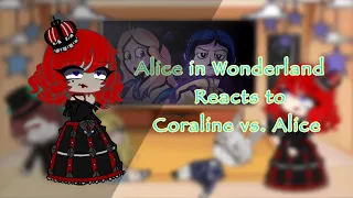 Alice in Wonderland Reacts to Coraline vs. Alice Rap Battle (GCRV) (MY AU)