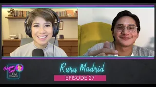 Episode 27 - Ruru Madrid | Surprise Guest with Pia Arcangel