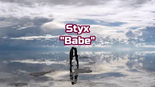 Styx - "Babe" HQ/With Onscreen Lyrics!