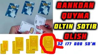 Quyma OLTIN sotib olish - O‘zbekiston banklarida quyma oltin yombilarining sotuvi boshlandi