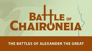 Battle of Chaeronea - August 338 B.C.E.