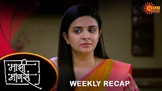 Maajhi Maanasa - Weekly Recap |29 Apr to 04 May | Marathi Serial | Sun Marathi