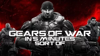 Gears of War in 5 Minutes (2016 Edition)