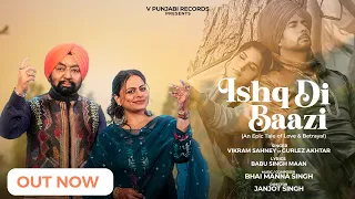 Ishq Di Baazi |  Vikram Sahney  | Gurlez akhtar