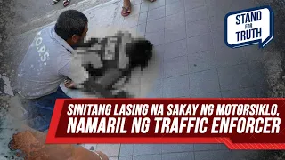 Traffic enforcer patay matapos barilin ng sinitang motorista | Stand for Truth