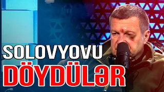 Solovyovu DÖYDÜLƏR: Efirə yaralı çıxdı - Xəbəriniz Var? - #canlı - Media Turk TV