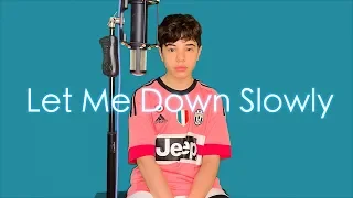 Let Me Down Slowly - Alec Benjamin | Christian Lalama