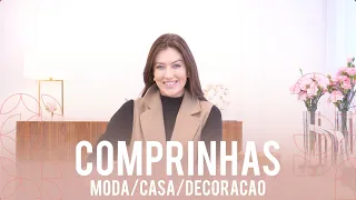 COMPRINHAS MODA/CASA/DECORAÇÃO - Vitória Portes