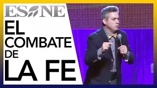 El combate de la Fe | Fernando Casanova | ESNE