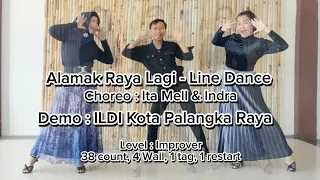 Alamak Raya Lagi ll Line Dance ll choreo Ita Mell & Indra ll Demo ILDI Kota Palangka Raya