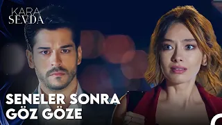 Nihan ve Kemal Yıllar Sonra Karşı Karşıya! - Kara Sevda 2. Bölüm