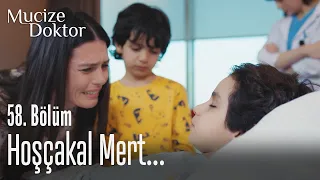 Hoşçakal Mert... - Mucize Doktor 58. Bölüm