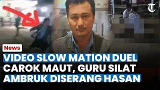 VIDEO SLOW MOTION Duel Carok Maut Madura, Guru Silat Langsung Ambruk Diserang Hasan