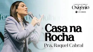 Conferência de Mulheres Oxigênio - Pastora Raquel Cabral