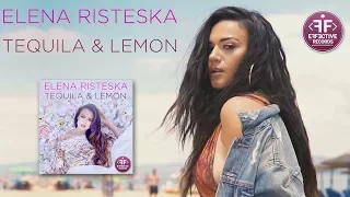 Elena Risteska - Tequila & Lemon ( Official Video 2017 ) HD