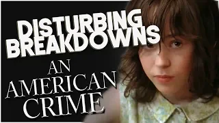 An American Crime (2007) | DISTURBING BREAKDOWN