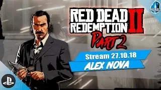 [Red Dead Redemption 2] Развитие лагеря, экшовые погони, грязные делишки! Special Edition!