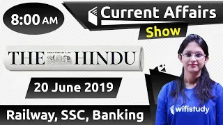 8:00 AM - Daily Current Affairs 20 June 2019 | UPSC, SSC, RBI, SBI, IBPS, Railway, NVS, Police