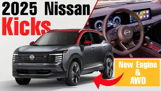 The 2025 Nissan Kicks Receives A Radical Redesign With New Engine & All-Wheel Drive! | A Home Run!