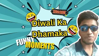 Diwali ka Dhamaka || Dhurr kala || Try not to laugh