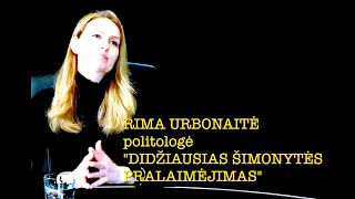 Dapkus #22 "DIDŽIAUSIAS ŠIMONYTĖS PRALAIMĖJIMAS" politologė RIMA URBONAITĖ vieša versija